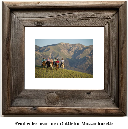 trail rides near me in Littleton, Massachusetts